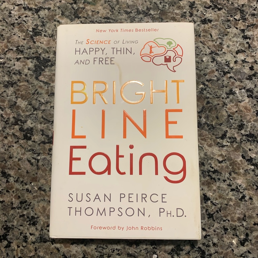 Bright Line Eating by Susan Pierce Thompson, PhD